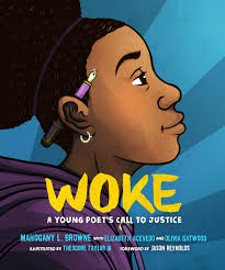 Woke: A Young Poet's Call to Justice: Browne, Mahogany L., Acevedo ...