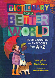 Dictionary for a Better World: Poems, Quotes, and Anecdotes from A ...