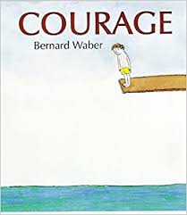 Courage: Waber, Bernard: 0046442238557: Amazon.com: Books