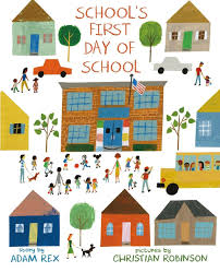 School's First Day of School: Rex, Adam, Robinson, Christian:  9781596439641: Amazon.com: Books